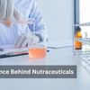 Science Behind 1st Labs Nutraceuticals